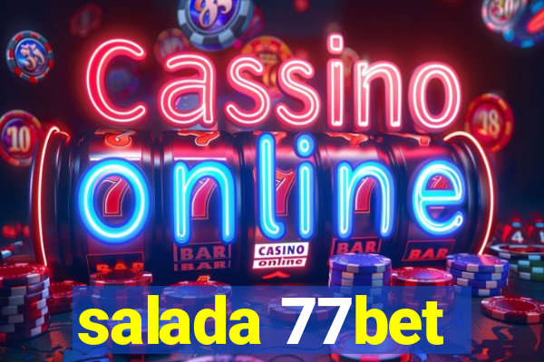 salada 77bet